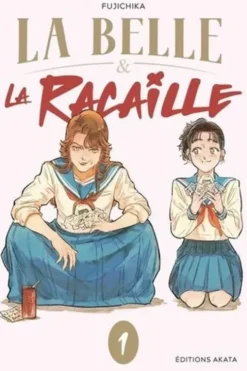 La Belle et la Racaille Tome 1, Fujichika