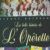 La belle histoire de l'opérette, Claude Dufresne