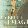 La belle image, Cyril Bonin