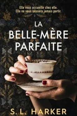 La Belle-mère parfaite, S. L. Harker