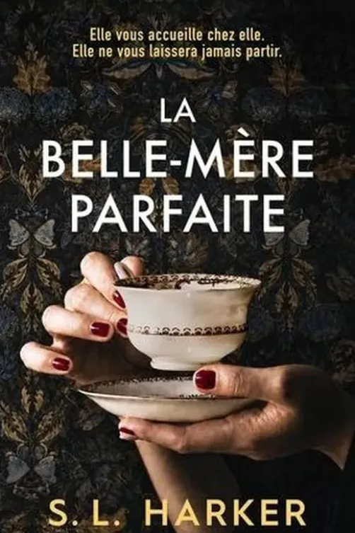 La Belle-mère parfaite, S. L. Harker