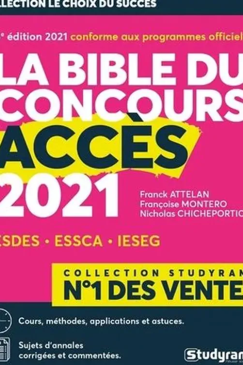 La bible du concours Accès. Edition 2021, Franck Attelan