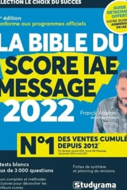 La bible du score IAE message. Avec 1 guide offert, Edition 2022, Franck Attelan