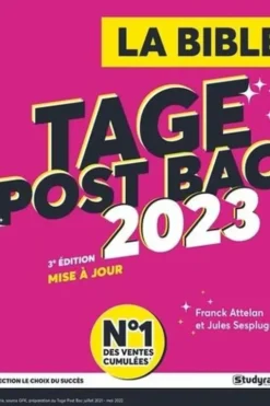 La bible du TAGE post bac 2023. 3e édition actualisée, Franck Attelan