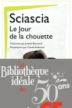La bibliothèque idéale des 50 ans GF Tome 23 : Le Jour de la chouette, Leonardo Sciascia