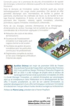 La blockchain : une révolution dans l'immobilier. Gestion, transactions, notariat... La technologie qui va bousculer les codes et usages du secteur, Aurélien Onimus
