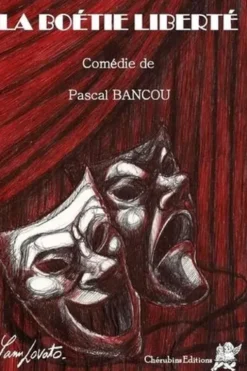 La Boétie liberté, Pascal Bancou