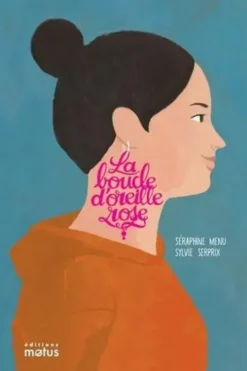 La boucle d'oreille rose, Séraphine Menu