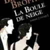 La boule de neige, Brigid Brophy