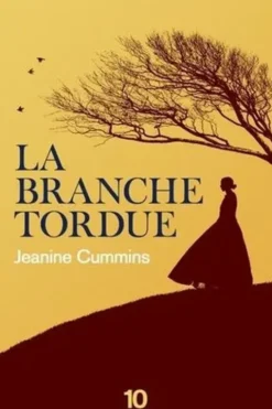 La branche tordue, Jeanine Cummins
