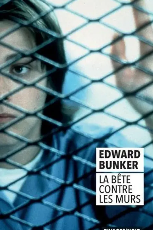 La Bête contre les murs, Edward Bunker