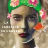 La carapace du homard, Caroline Albertine Minor