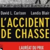 L'accident de chasse, David L Carlson