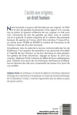 L'accès aux origines, un droit humain. PMA et don de gamètes : faut-il lever l'anonymat ?, Stéphane Viville