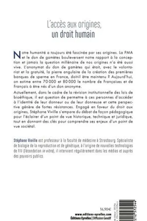 L'accès aux origines, un droit humain. PMA et don de gamètes : faut-il lever l'anonymat ?, Stéphane Viville