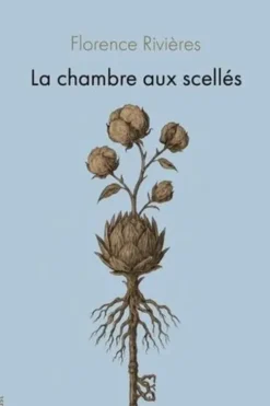 La chambre aux scellés, Florence Rivières