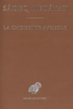 La Chouette aveugle, Sadeq Hedayat