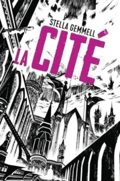 La Cité Tome 1, Stella Gemmell