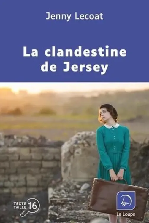 La clandestine de Jersey [EDITION EN GROS CARACTERES, Jenny Lecoat