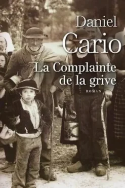 La complainte de la grive, Daniel Cario