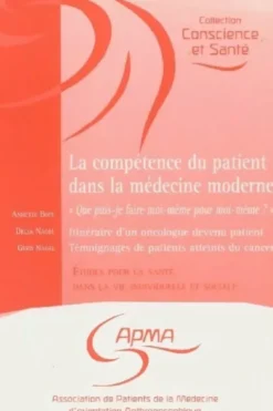 La compétence du patient dans la médecine moderne, Annette Bopp