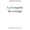 La Conquête du courage, Stephen Crane