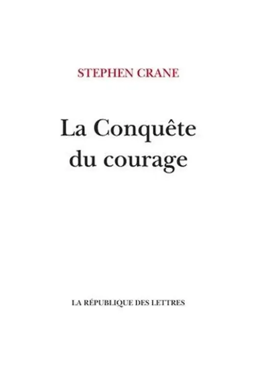 La Conquête du courage, Stephen Crane