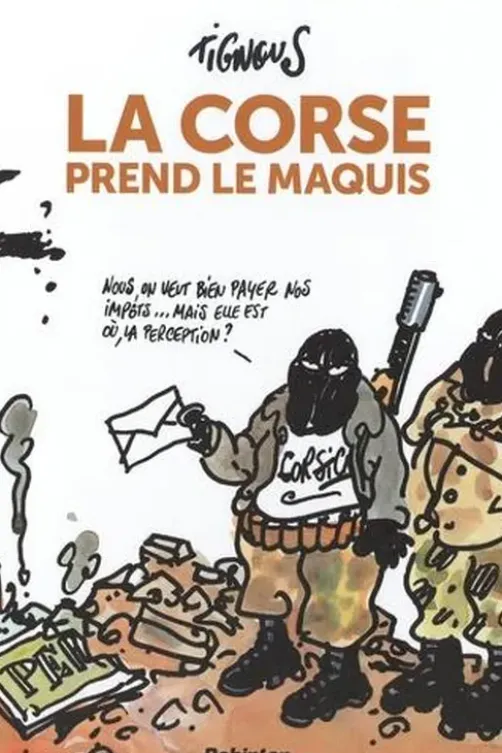 La Corse prend le maquis, Tignous