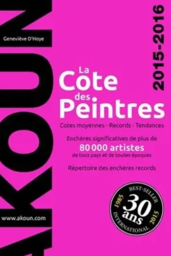 La cote des peintres. Edition 2015-2016, Jacky-Armand Akoun