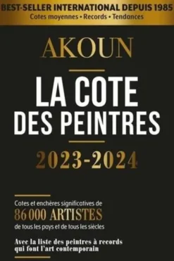 La cote des peintres. Edition 2023-2024, Jacky-Armand Akoun