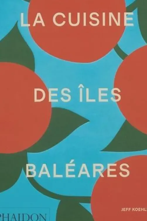 La cuisine des îles Baléares, Jeff Koehler