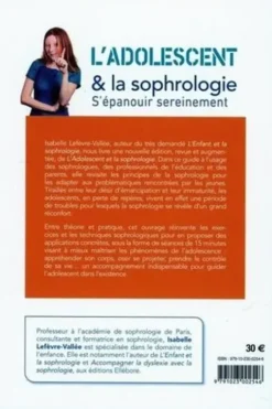 L'adolescent & la sophrologie. S'épanouir sereinement, Edition revue et augmentée, Isabelle Lefèvre-Vallée