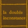 La double inconstance, Pierre De Marivaux