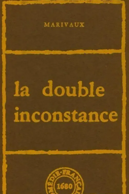 La double inconstance, Pierre De Marivaux