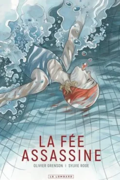 La fée assassine, Sylvie Roge