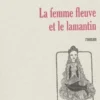 La femme fleuve et le lamantin, Bernard-Germain Lacombe