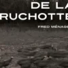 La ferme de La Ruchotte. Edition bilingue français-anglais, Fred Ménager