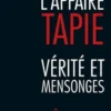 L'Affaire Tapie. Vérité et mensonges, Jean Peyrelevade