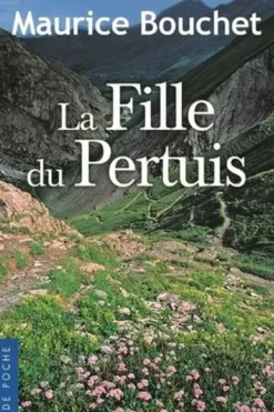 La fille du Pertuis, Maurice Bouchet