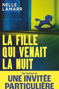 La fille qui venait la nuit, Nelle Lamarr