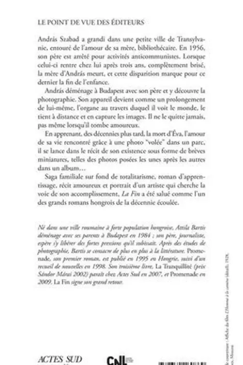 La fin, Attila Bartis