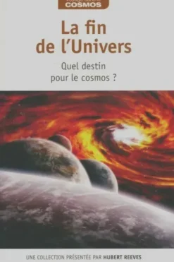 La fin de l'univers, Hubert Reeves