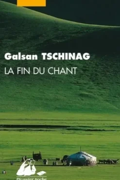La fin du chant, Galsan Tschinag