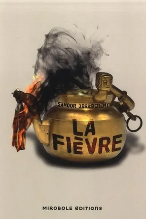 La fièvre et autres nouvelles, Sandor Jaszberenyi