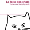 La folie des chats, Claude Béata