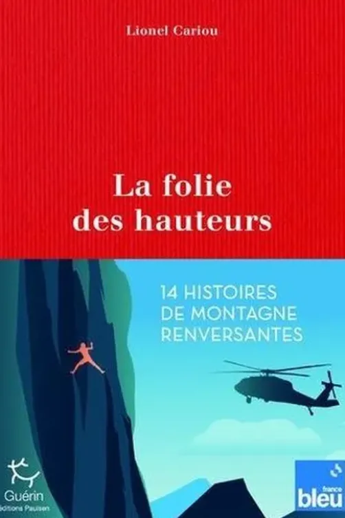La folie des hauteurs, Lionel Cariou