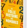 La folle histoire des nombres, Guillaume Dessaix