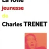 La folle jeunesse de Charles Trenet, Bernard Revel