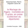 La folle journée ou le mariage de Figaro, Pierre-Augustin Beaumarchais
