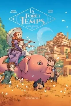 La Forêt du temps Tome 3 : Le voyage vers le sud, Tristan Roulot